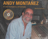 ALFONSO QUIÑONES - Andy Montañez el ser humano y el artista