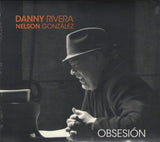 DANNY RIVERA Y NELSON GONZÁLEZ - Obsesión
