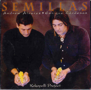 ANDREW  ALVAREZ  ENRIQUE  CARDENAS  - Semillas / Kokopelli Project