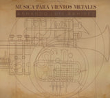 ARMANDO LUIS RAMIREZ - Música Para Vientos Y Metales