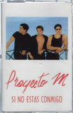 PROYECTO M - Si no estás conmigo  (cassette sellado)