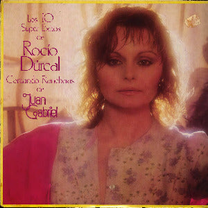 ROCIO DURCAL – Los 10 Súper éxitos de Rocío Dúrcal cantando rancheras de Juan Gabriel  (vinilo sellado)