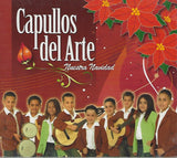 CAPULLOS DEL ARTE - Nuestra Navidad