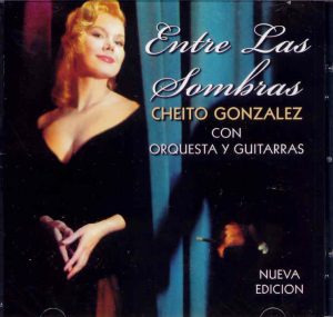 CHEITO GONZALEZ - Entre las sombras