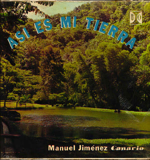 MANUEL JIMENEZ CANARIO – Así es mi tierra   (vinilo sellado)