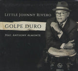 LITTLE JOHNNY RIVERO - Golpe Duro