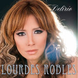 LOURDES ROBLES - Delirio