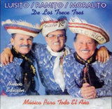 LUISITO - RAMITO - MORALITO - De los trece tres