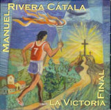 MANUEL RIVERA CATALA - La victoria final