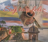 ORQUESTA DEL REY - Soy tan feliz