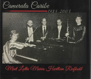 CAMERATA CARIBE - 1983-2003 - Meet Lotta Maria Hertlein Riefkohl