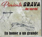 Pimienta Brava ... de verdad - En Honor A Un Grande