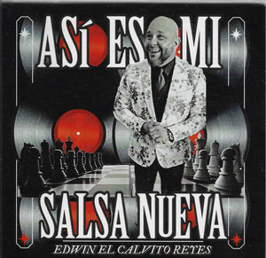 EDWIN EL CALVITO REYES - Así Es Mi Salsa Nueva