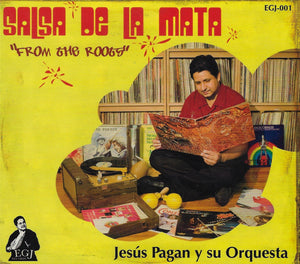 JESUS PAGAN Y SU ORQUESTA - Salsa de la Mata "From The Roots"