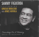 SAMMY FIGUEROA - Searching For A Memory - Busco Tu Recuerdo