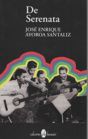 JOSÉ ENRIQUE AYOROA SANTALIZ - De Serenata