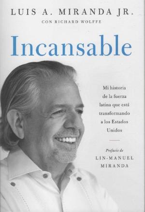 LUIS A. MIRANDA JR. - Incansable