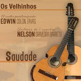 EDWIN COLON ZAYAS y NELSON SAAVEDRA BARRETO - Os Velinhos SAUDADE
