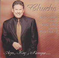 CHUCHO AVELLANET - Ayer, hoy y siempre