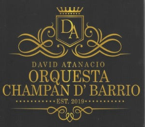 DAVID ATANACIO - Orquesta Champan D'Barrio
