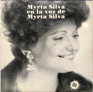 MYRTA SILVA – Myrta Silva en la voz de Myrta Silva (vinilo sellado)