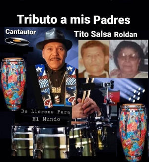 TRIBUTO A MIS PADRES - Tito Salsa Roldan