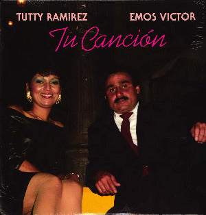 TUTTY RAMIREZ Y EMOS VICTOR – Tu canción (vinilo sellado)