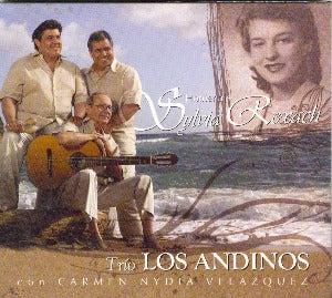 TRIO LOS ANDINOS CON CARMEN NYDIA VELAZQUEZ - Homenaje a Sylvia Rexach