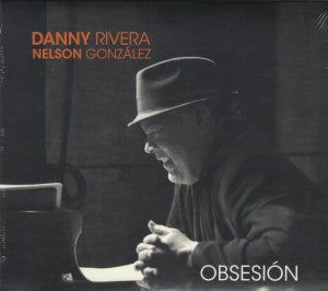 DANNY RIVERA Y NELSON GONZÁLEZ - Obsesión