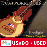 PRODIGIO – Cuatrorriqueño / Manos doradas *(cd usado)