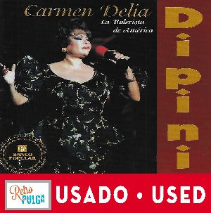 CARMEN DELIA DIPINI - La Bolerista de América *(cd usado)
