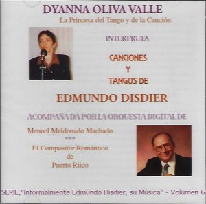 DYANNA OLIVIA VALLE - Canciones y tangos de Edmundo Disdier - Vol. 6