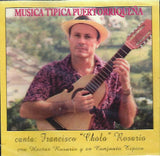 FRANCISCO 'CHOLO' ROSARIO - Música típica puertorriqueña
