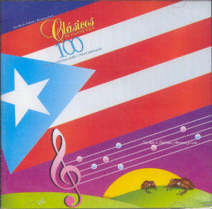 CLÁSICOS DE PUERTO RICO I – 100 Años de tradiciones, añoranzas y luchas