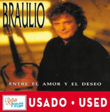 BRAULIO - Entre el amor y el deseo (cd usado)*