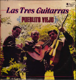 LAS TRES GUITARRAS - Pueblito viejo  (vinilo sellado)