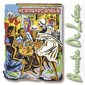 HERMANOS AYALA - Bomba de Loíza