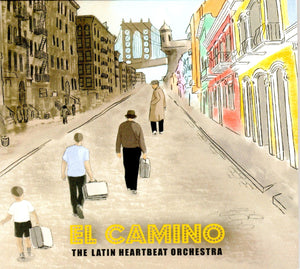 THE LATIN HEARTBEAT ORCHESTRA - El Camino