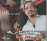 ALEX RIVERA Y LA SABROSONA - Pide que hay