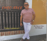 CHEO ARCE -  Piano Sabroso - De Puerto Rico Pa´l Mundo