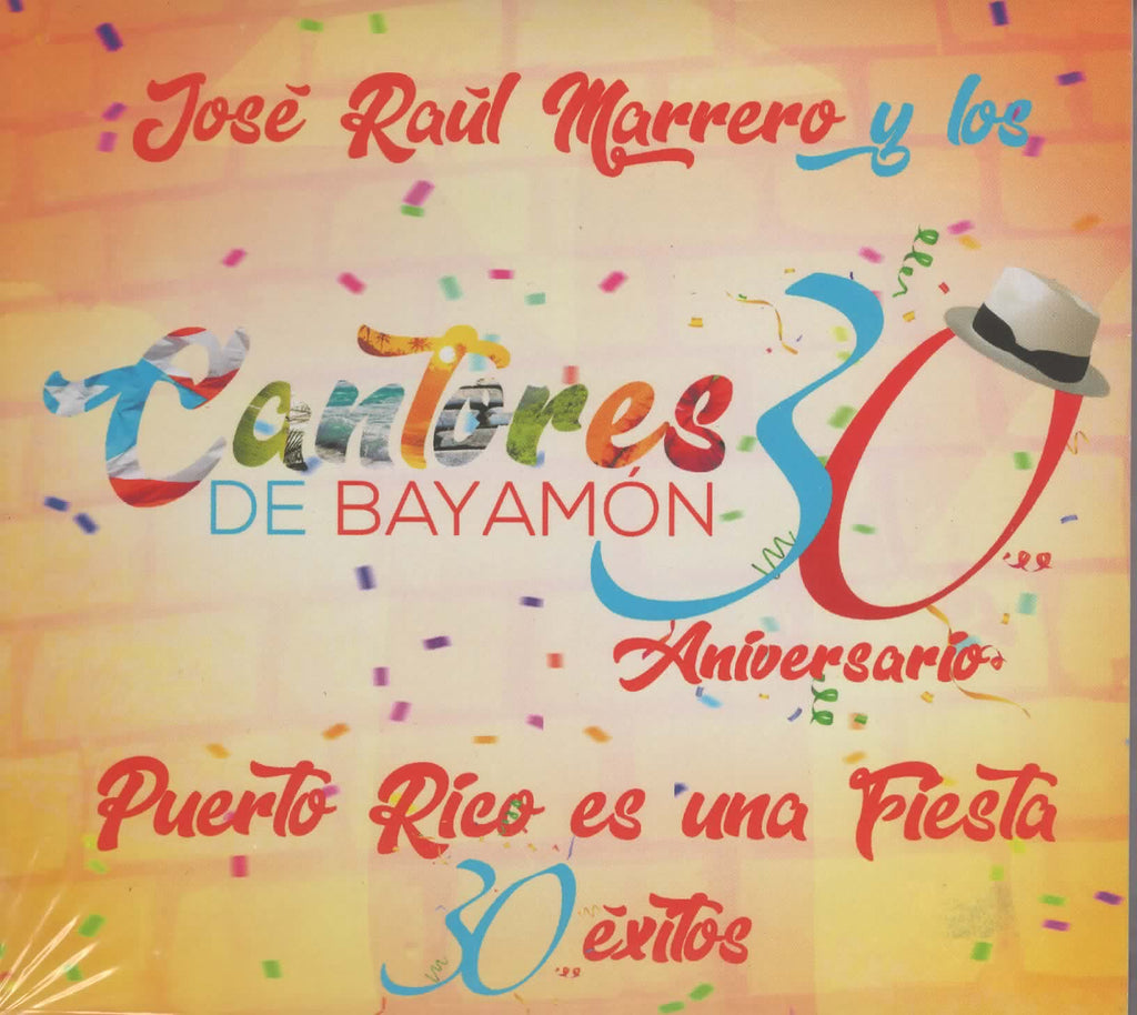 CANTORES DE BAYAMÓN - 30 Aniversario Puerto Rico Es Una Fiesta 30 Éxitos