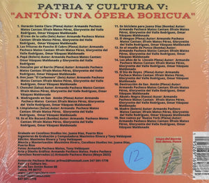 PATRIA Y CULTURA V - Antón: Una Ópera Boricua