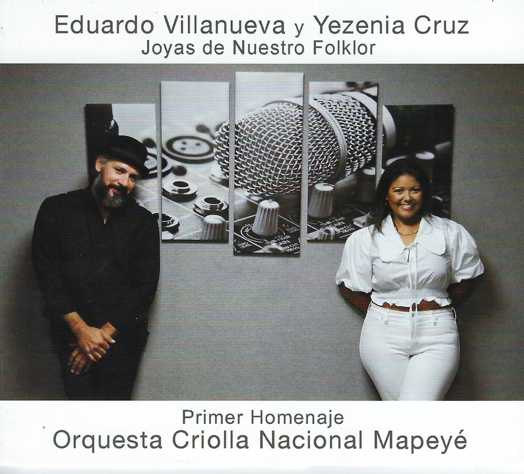 EDUARDO VILLANUEVA y YEZENIA CRUZ - Joyas de Nuestro Folklor