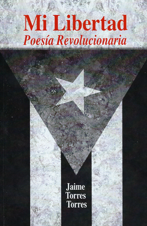 JAIME TORRES TORRES - Poesía Revolucionaria