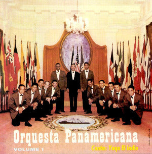 ORQUESTA PANAMERICANA - Vol. I (canta Yayo El Indio)