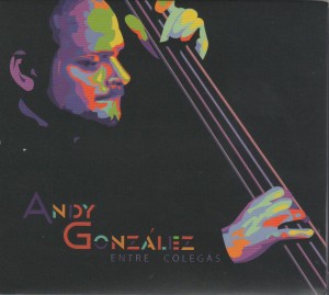 ANDY GONZALEZ - Entre colegas