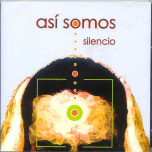 ASI SOMOS - Silencio