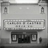CARLOS D' CASTRO - Deja Vu (vinilo)