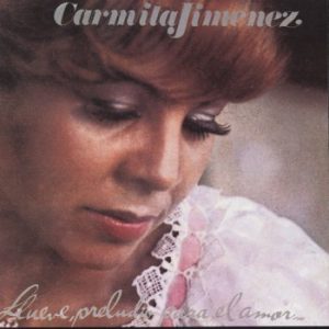 CARMITA JIMENEZ - Llueve, preludio para el amor
