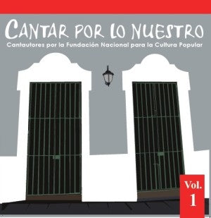 CANTAR POR LO NUESTRO - Vol. 1